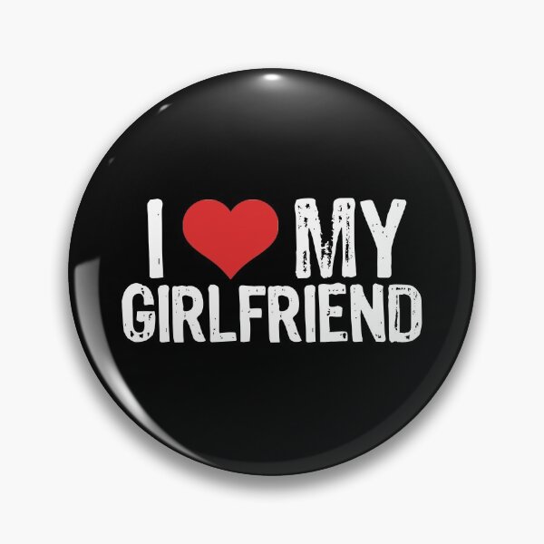 Item preview, I Love My Girlfriend designed and sold by The "I Love Everything" Shop.