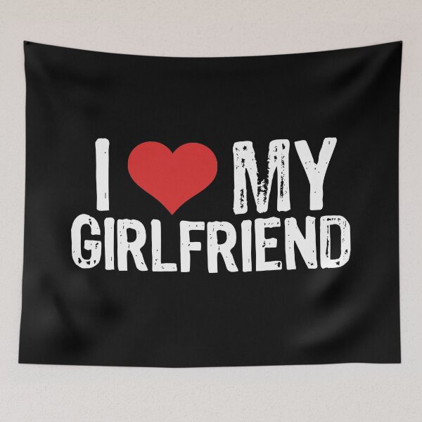 Item preview, I Love My Girlfriend designed and sold by The "I Love Everything" Shop.