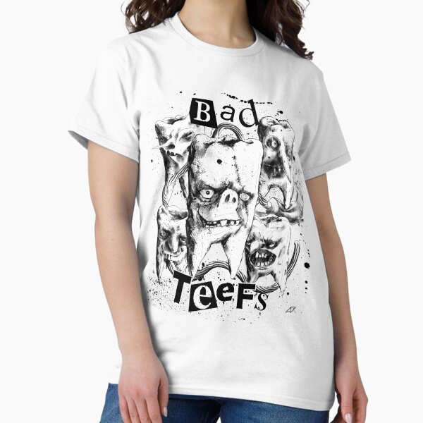 Bad Teefs Classic T-Shirt
