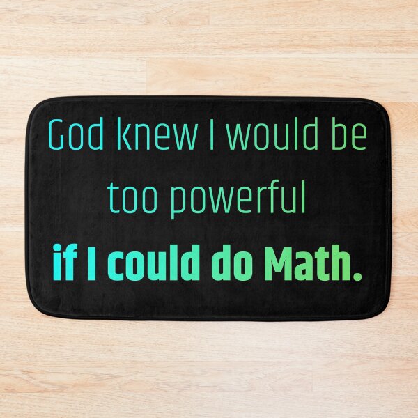 Item preview, God knew I would be too powerful if I could to math designed and sold by printernet.