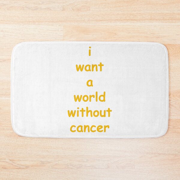 Item preview, I want a world without cancer designed and sold by Vicky Rodden.