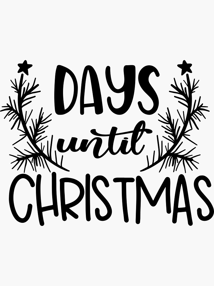 "Days until christmas" Sticker by Yomiry Redbubble