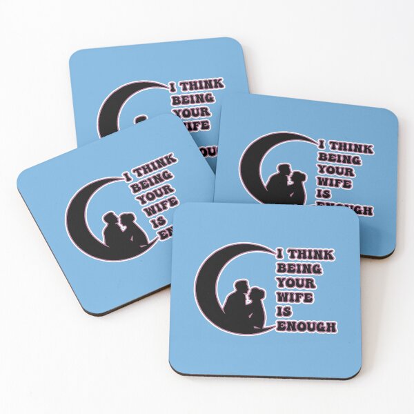 Item preview, I Think Being Your Wife Is Enough Funny Humor Love Gift  designed and sold by pedrored369.