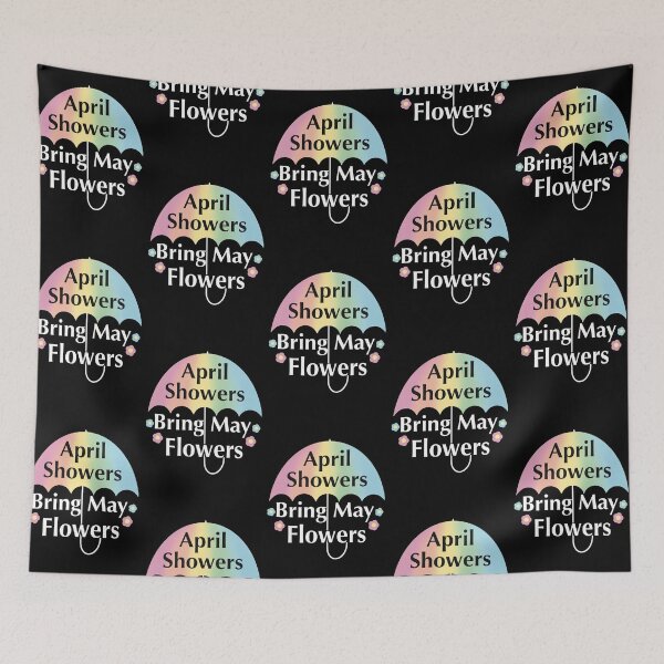 Item preview, April Showers bring May Flowers designed and sold by ToriaScarlett.