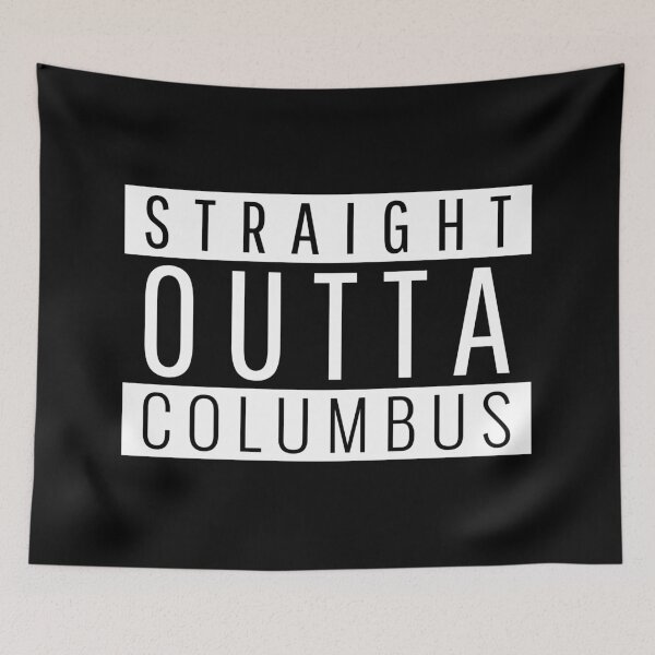 Item preview, Straight Outta Columbus  designed and sold by Teelogic.