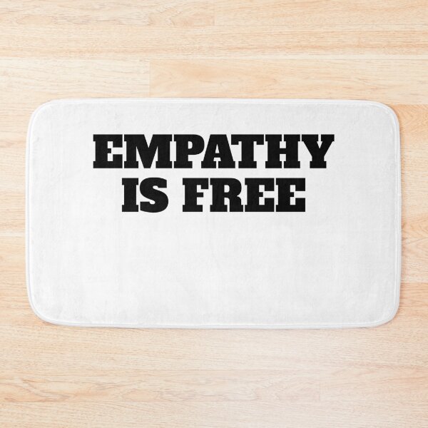 Item preview, Empathy Is Free Quotes designed and sold by Salvadax.