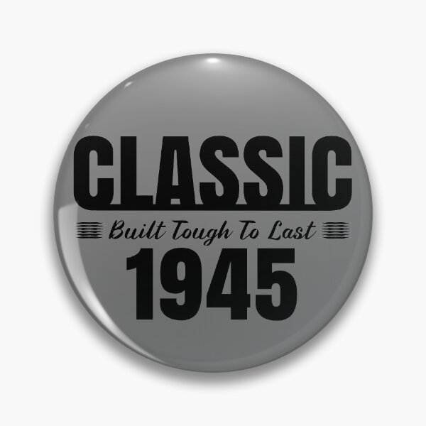 Item preview, Classic 1945 Built Tough To Last Birthday, Car Truck Automotive Year  designed and sold by CharJens.