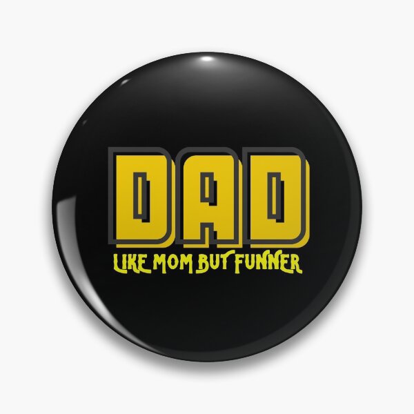 Item preview, Dad like Mom but Funner designed and sold by Desandu.