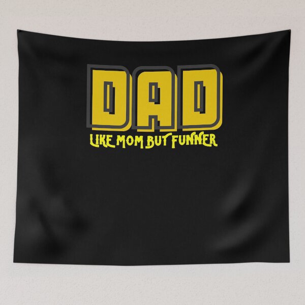 Item preview, Dad like Mom but Funner designed and sold by Desandu.