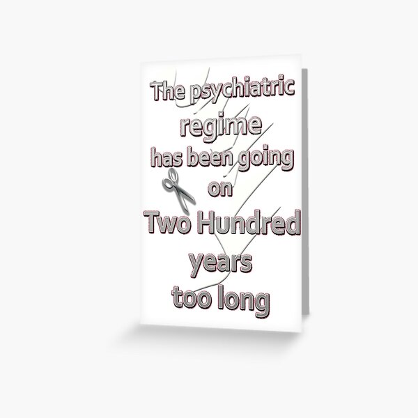 200 years too long Greeting Card