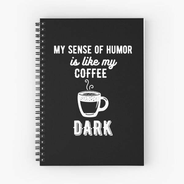 Item preview, My sense of humor is like my coffee - dark designed and sold by Gerhanj.