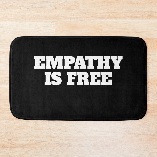 Item preview, Empathy Is Free Quotes designed and sold by Salvadax.