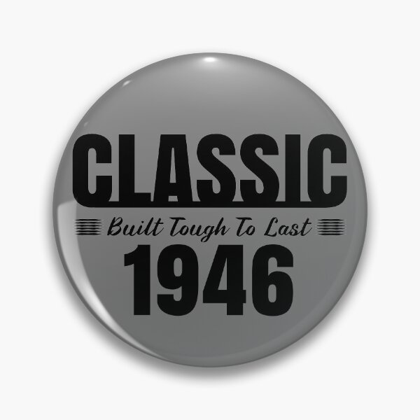 Item preview, Classic 1946 Built Tough To Last Birthday, Car Truck Automotive Year  designed and sold by CharJens.