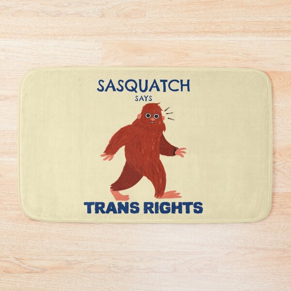 Item preview, Sasquatch Says Trans Rights designed and sold by InfiniteParker.