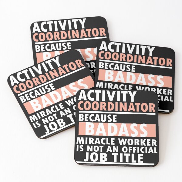 Item preview, activity coordinator , because badass miracle worker is not an official job title designed and sold by 0umStore.