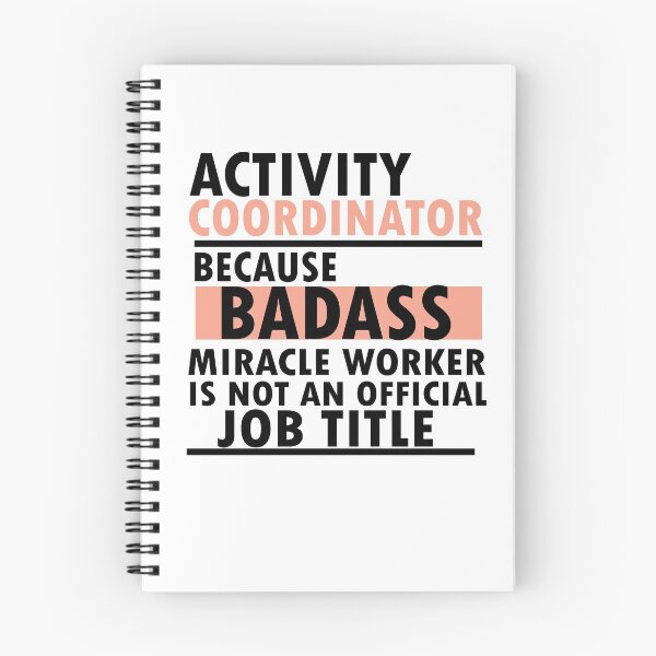 Item preview, activity coordinator , because badass miracle worker is not an official job title designed and sold by 0umStore.