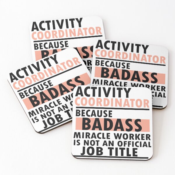 Item preview, activity coordinator , because badass miracle worker is not an official job title designed and sold by 0umStore.