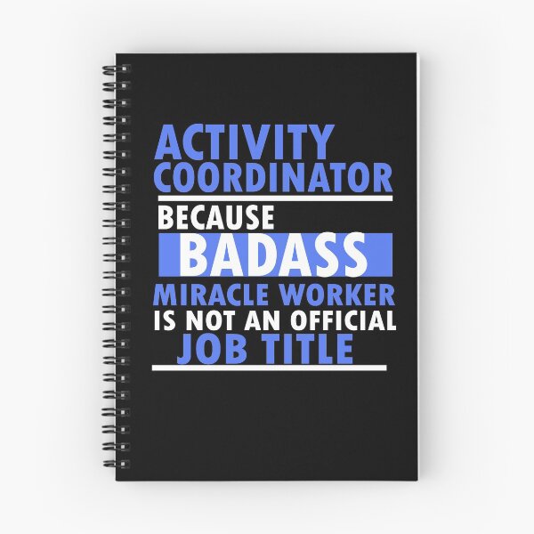 Item preview, activity coordinator , because badass miracle worker is not an official job title designed and sold by 0umStore.