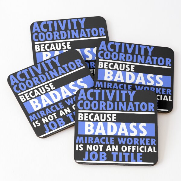 Item preview, activity coordinator , because badass miracle worker is not an official job title designed and sold by 0umStore.