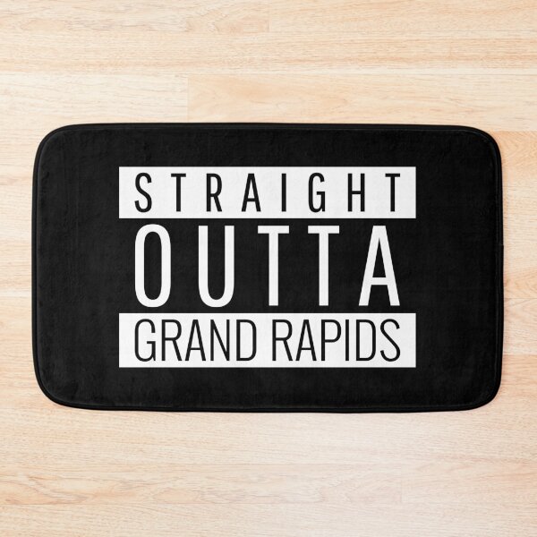 Item preview, Straight Outta Grand Rapids  designed and sold by Teelogic.
