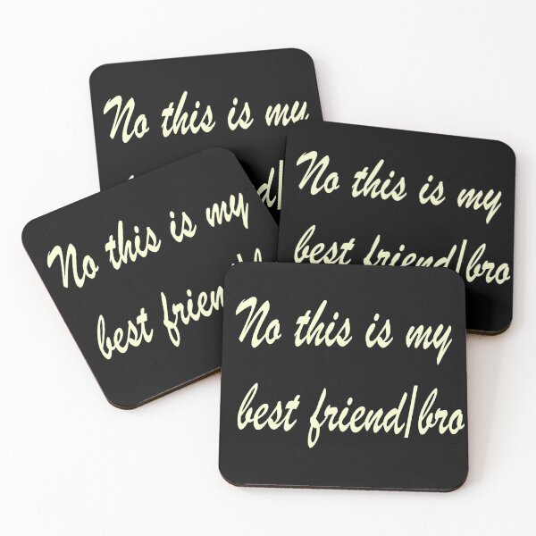 Item preview, No this is my best friend/bro designed and sold by Maystro-design.