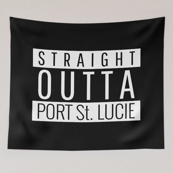 Item preview, Straight Outta Port St. Lucie  designed and sold by Teelogic.