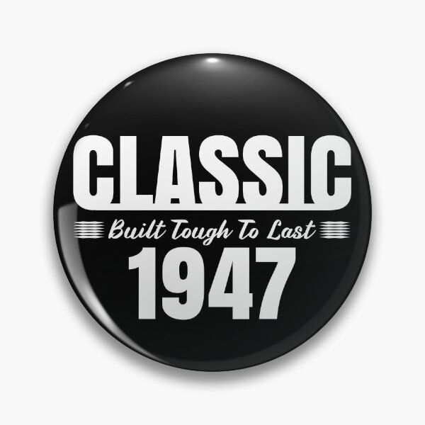Item preview, Classic 1947 Built Tough To Last Birthday, Car Truck Automotive Year  designed and sold by CharJens.