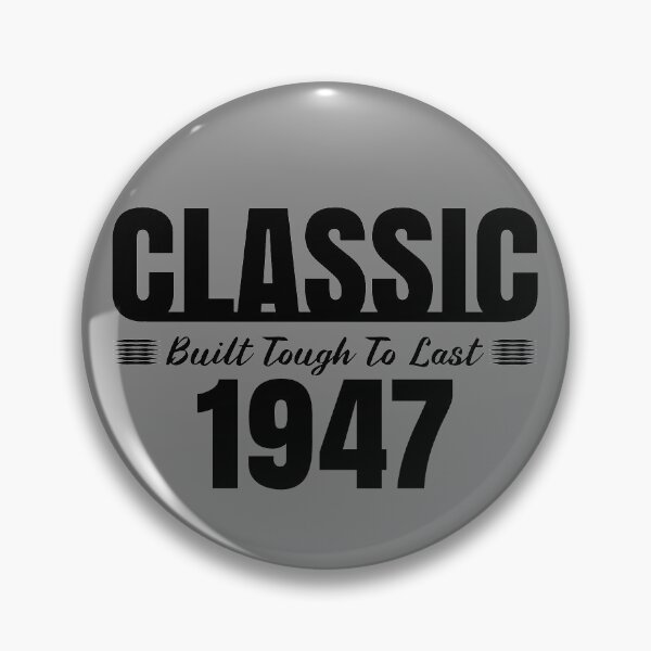Item preview, Classic 1947 Built Tough To Last Birthday, Car Truck Automotive Year  designed and sold by CharJens.