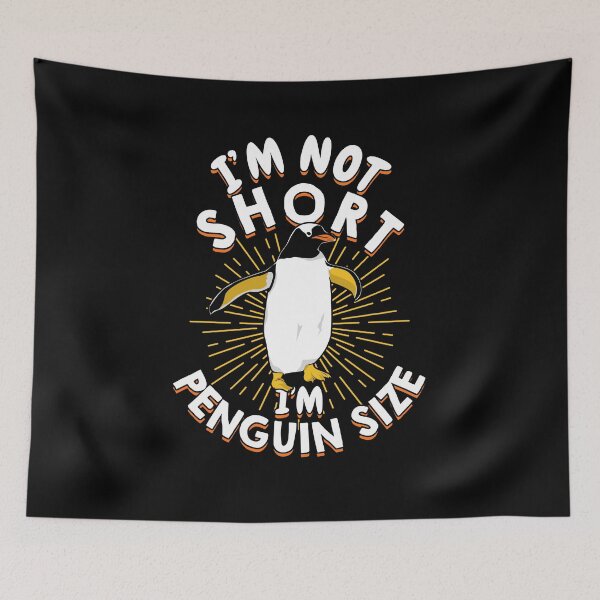 Item preview, I'm Not Short I'm Penguin Size designed and sold by Marcid95.