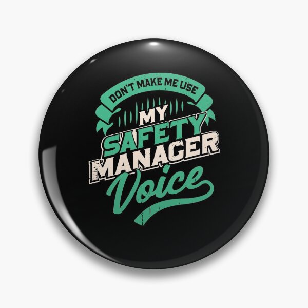 Item preview, Don't Make Me Use My Safety Manager Voice designed and sold by Marcid95.
