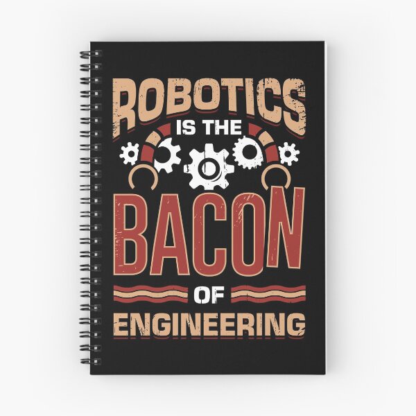 Item preview, Robotics Is The Bacon Of Engineering  designed and sold by Marcid95.