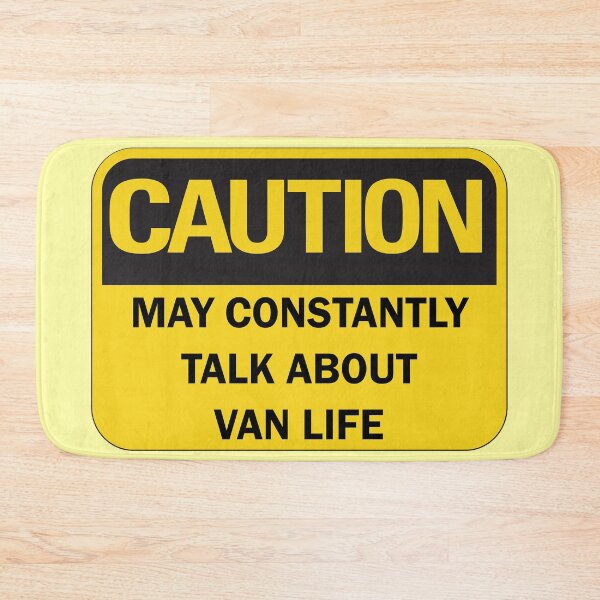 Item preview, Caution: may constantly talk about van life funny van lifer nomad saying with black typography (yellow and black warning mode) designed and sold by Deegital18.