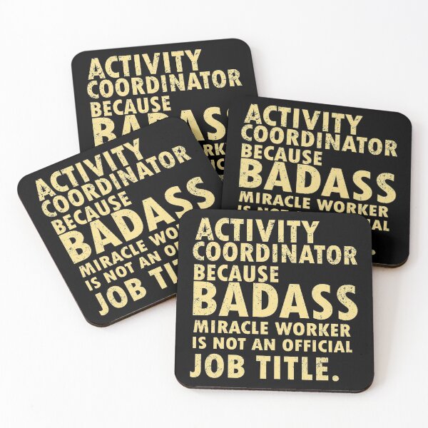 Item preview, activity coordinator , because badass miracle worker is not an official job title designed and sold by 0umStore.