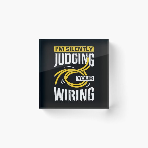 Item preview, I'm Silently Judging Your Wiring Electrician Gift designed and sold by Marcid95.