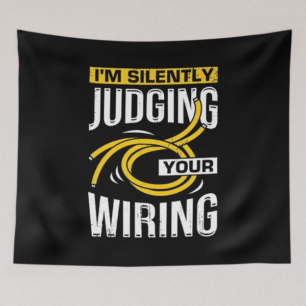 Item preview, I'm Silently Judging Your Wiring Electrician Gift designed and sold by Marcid95.