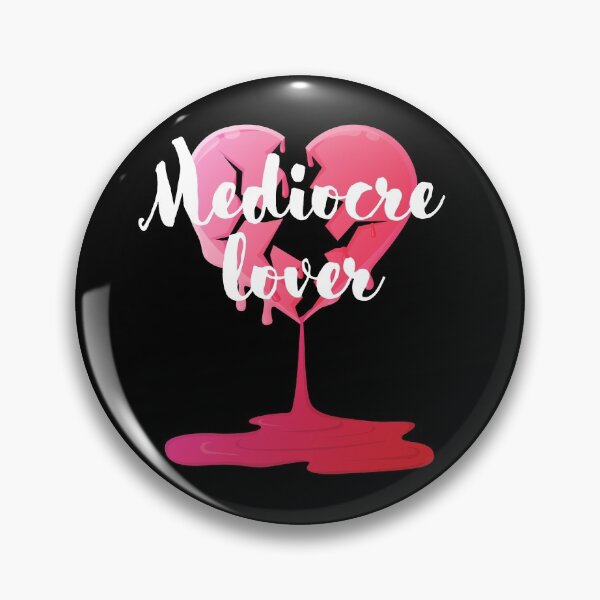 Item preview, Mediocre Lover designed and sold by Fhfarms.