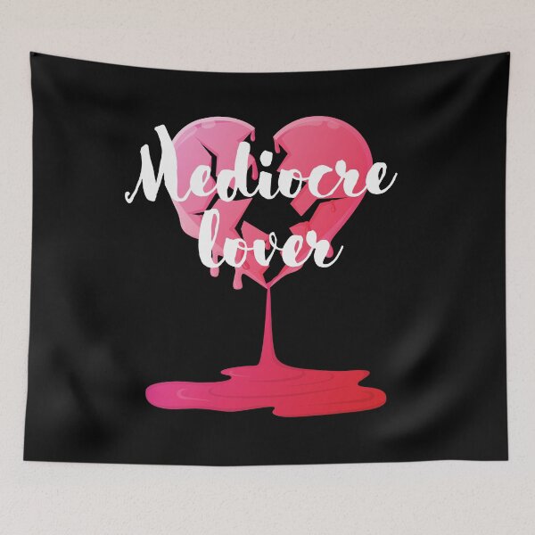 Item preview, Mediocre Lover designed and sold by Fhfarms.