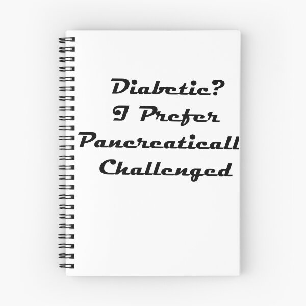 Item preview, Diabetic? I Prefer Pancreatically Challenged designed and sold by BILAL SHU12.