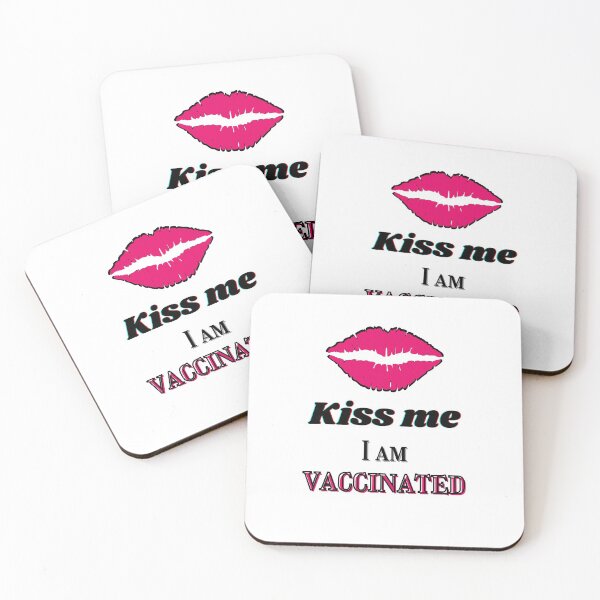 Item preview, Kiss me, I am vaccinated - black and pink-ish text designed and sold by AnnaBBS.