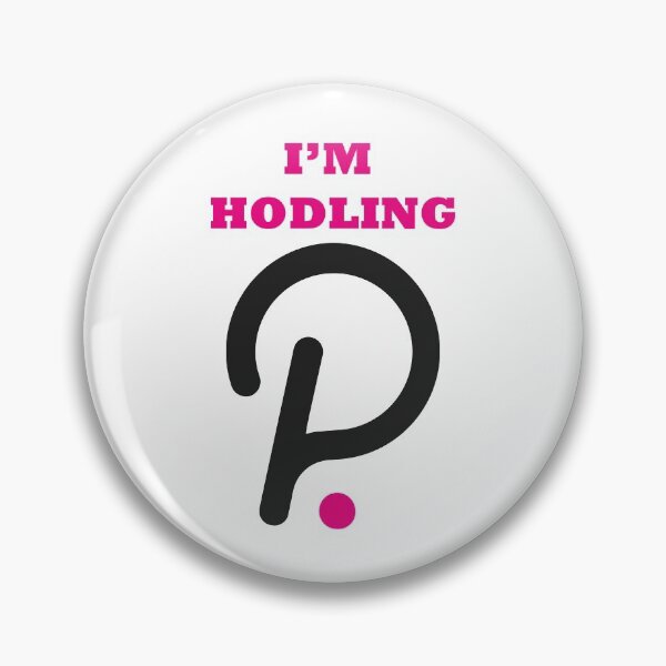 Item preview, Im Hodling Polkadot designed and sold by horshbox.