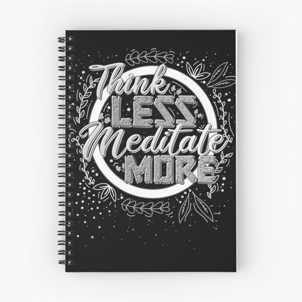 Item preview, Think Less Meditate More Saying designed and sold by AOCreativeProd.