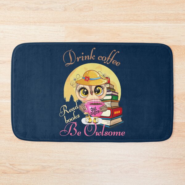 Item preview, Drink coffee, read books, be owlsome designed and sold by Eva-Success.