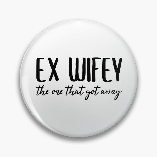 Item preview, Ex Wife - Divorced Wives Ex Wifey designed and sold by jacks-tees.