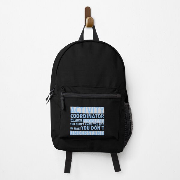 Item preview, activity coordinator , we solve problems you don't know you had in ways you don’t understand designed and sold by 0umStore.