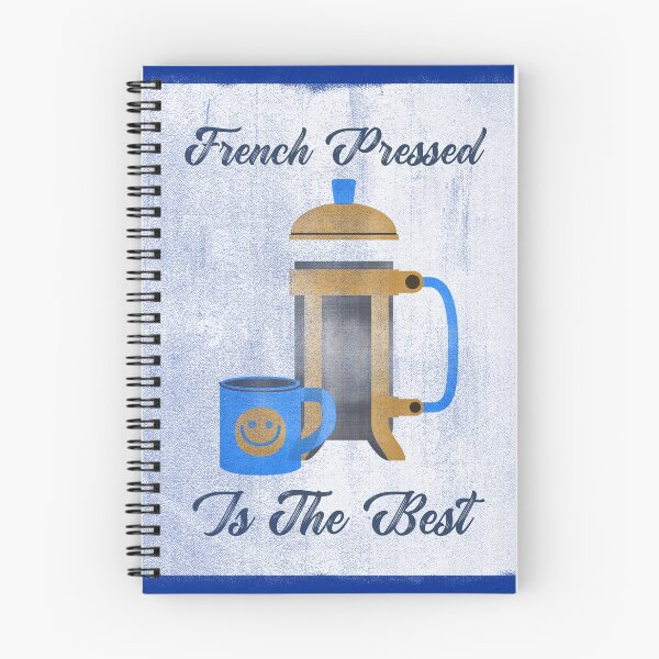 Item preview, French Pressed Is The Best designed and sold by artfulnotebook.