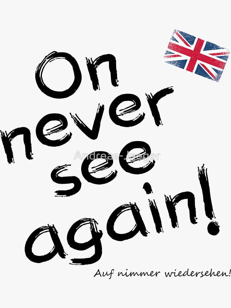 "On never see again funny denglish humor wordplay" Sticker for Sale by