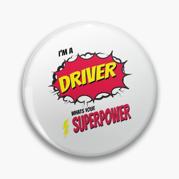 Item preview, I AM A DRIVER WHATS YOU SUPERPOWER designed and sold by 30-Merch.
