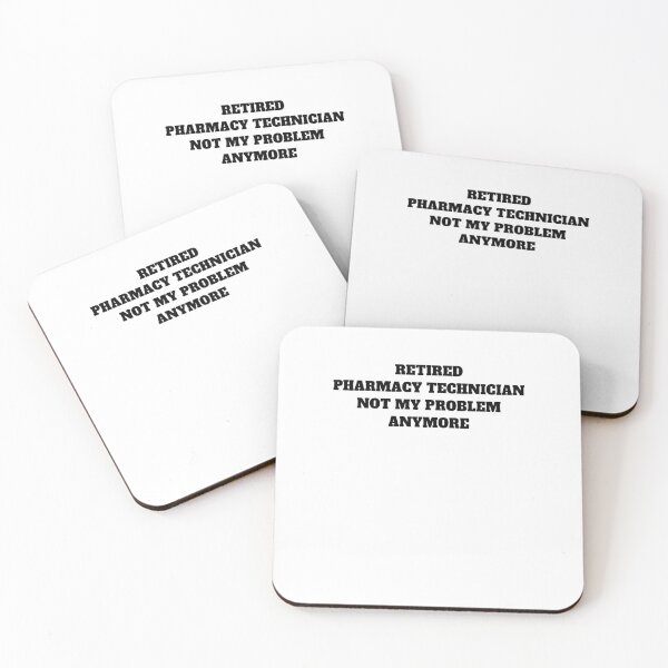 Item preview, Retired pharmacy technician not my problem designed and sold by Jeangel97.