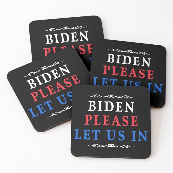 Item preview, BIDEN PLEASE LET US IN designed and sold by rhonstoppable27.