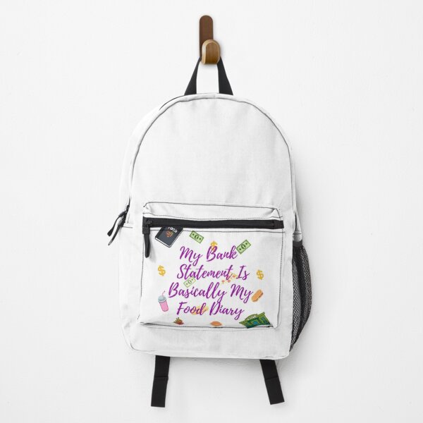 Item preview, My Bank Statement Is Basically My Food Diary designed and sold by Avani01.